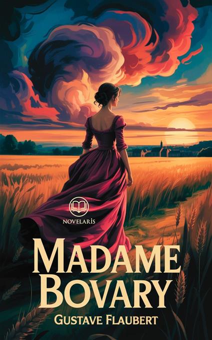 Flaubert – Madame Bovary - Gustave Flaubert,Elisa Rinaldi - ebook