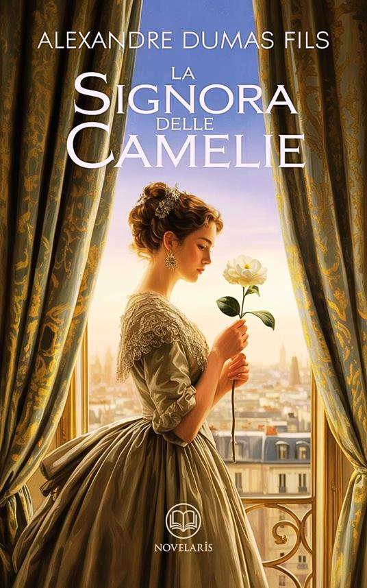 Alexandre Dumas - La signora delle camelie - Alexandre Dumas,Elisa Rinaldi - ebook