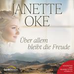 Über allem bleibt die Freude