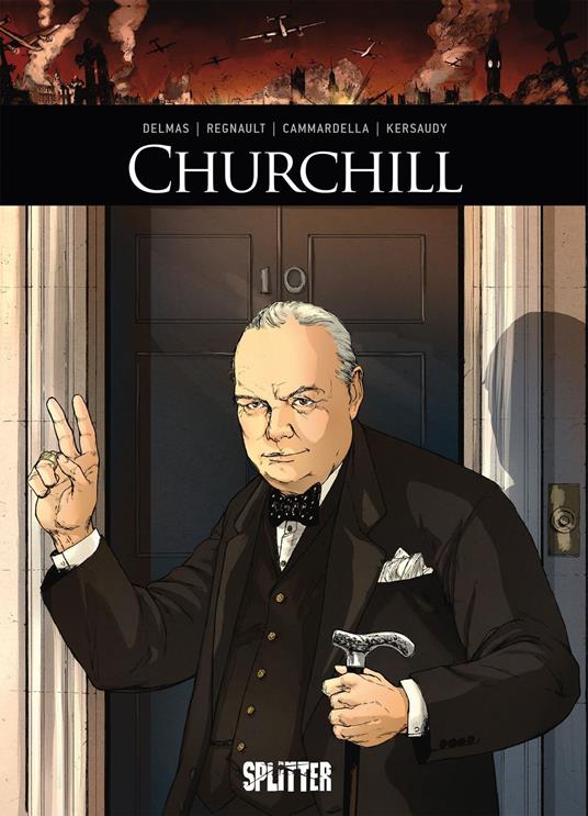 Churchill - Alessio Cammardella,Vincent Delmas,François KERSAUDY,Chris Regnault - ebook