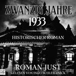 Zwanzig Jahre - 1933