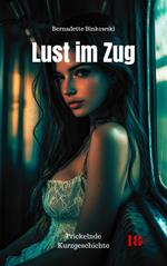 Lust im Zug