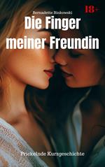 Die Finger meiner Freundin