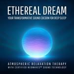 Ethereal Dream – Your Transformative Sound Cocoon for Deep Sleep