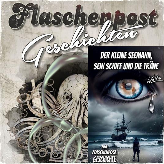 Der kleine Seemann, sein Schiff und die Träne