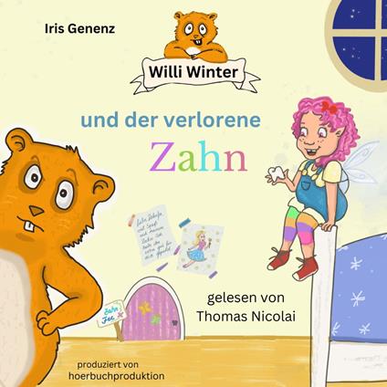 Willi Winter und der verlorene Zahn