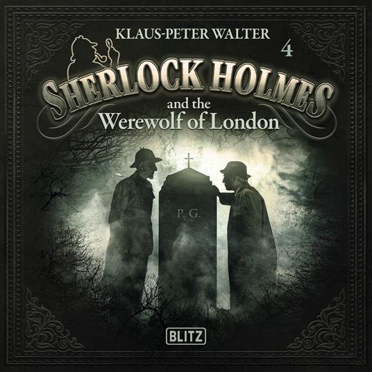New Cases of Sherlock Holmes - Episode 4: Sherlock Holmes and the Werewolf of London