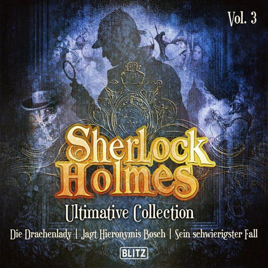 Sherlock Holmes Hörbücher - Ultimative Sammlungen Band 3