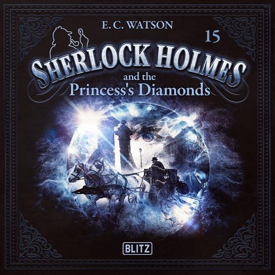New Cases of Sherlock Holmes - Episode 15: Sherlock Holmes and the Princess ´s Diamonds