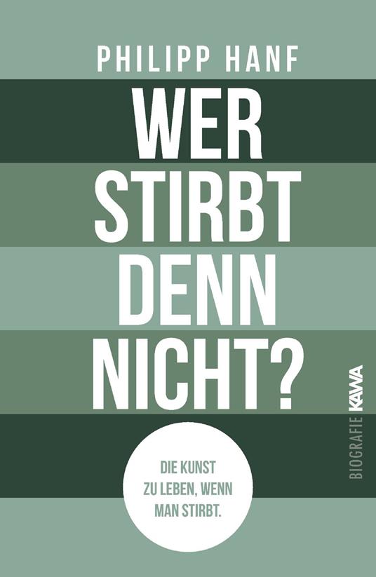 Wer stirbt denn nicht? - Philipp Hanf - ebook