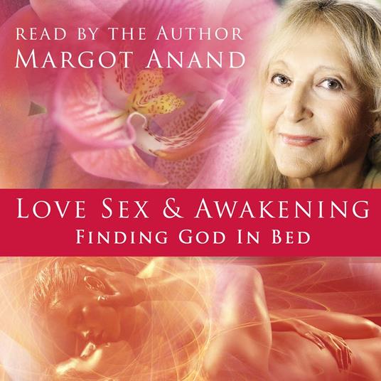 Love, Sex, and Awakening