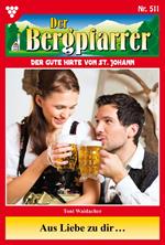 Aus Liebe zu dir …