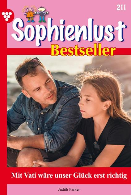 Mit Vati wäre unser Glück erst richtig vollkommen