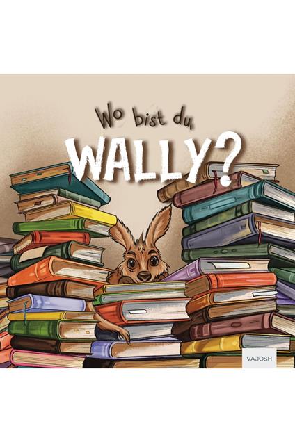 Wo bist du, Wally - Diana Gus - ebook
