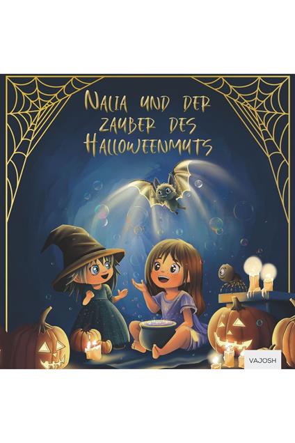 Nalia und der Zauber des Halloweenmuts - Diana Gus - ebook