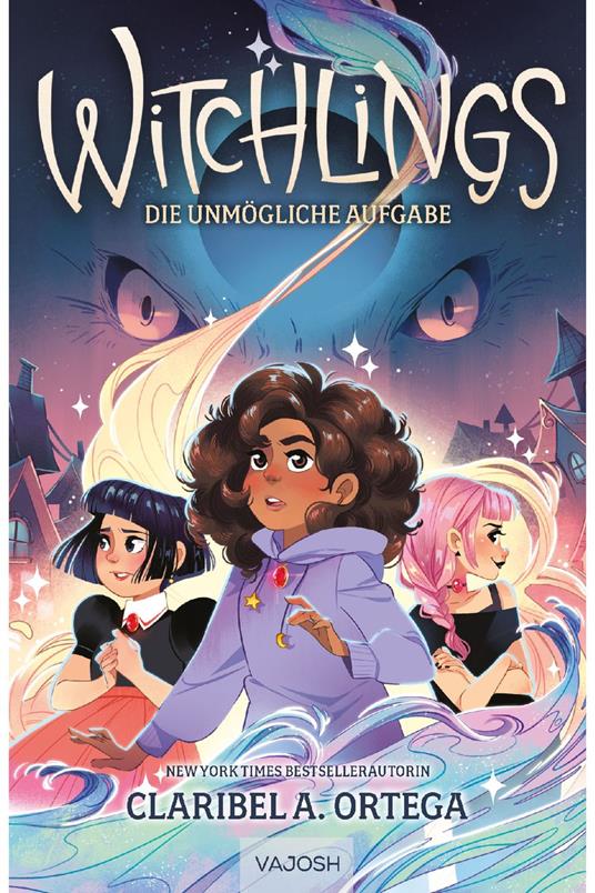 Witchlings – Die kleinen Hexen - Claribel Ortega,Lara Gathmann - ebook