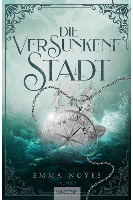 Die versunkene Stadt - Emma Noyes,Lydia Borsboom - ebook