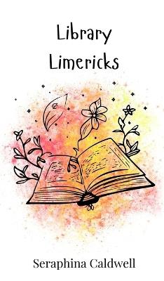 Library Limericks - Seraphina Caldwell - cover