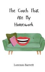 The Couch That Ate My Homework