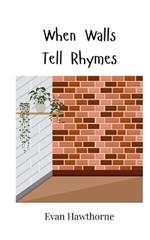 When Walls Tell Rhymes
