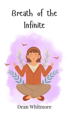 Breath of the Infinite - Dean Whitmore - cover
