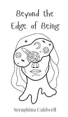 Beyond the Edge of Being - Seraphina Caldwell - cover