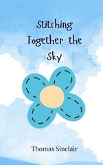 Stitching Together the Sky