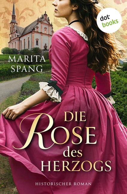 Die Rose des Herzogs - Marita Spang - ebook