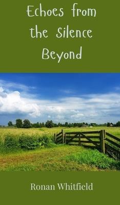 Echoes from the Silence Beyond - Ronan Whitfield - cover