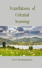 Tessellations of Celestial Yearning