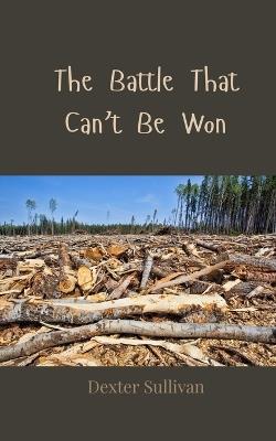 The Battle That Can't Be Won - Dexter Sullivan - cover