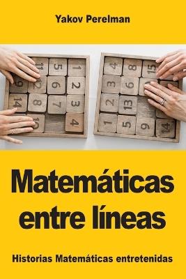 Matemáticas entre líneas - Yakov Perelman - cover