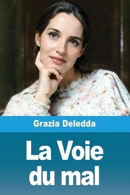 La Voie du mal - Deledda - cover