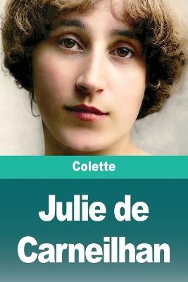 Julie de Carneilhan - Colette - cover