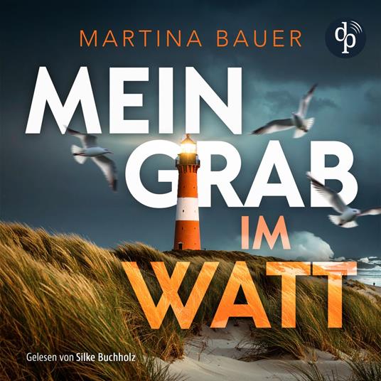 Mein Grab im Watt | Nordseekrimi Hörbuch - Ostfriesenmädchen-Reihe, Band 1 (Ungekürzt)