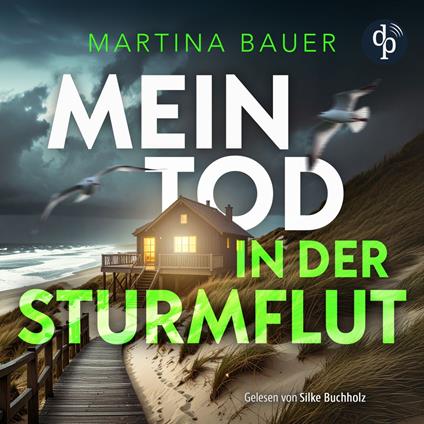 Mein Tod in der Sturmflut | Küstenkrimi Hörbuch - Ostfriesenmädchen-Reihe, Band 2 (Ungekürzt)