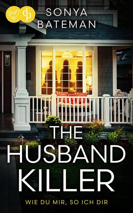 The Husband Killer | Ein packender Psychothriller über Rache und menschliche Abgründe