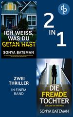 Die fremde Tochter & Ich weiß, was du getan hast