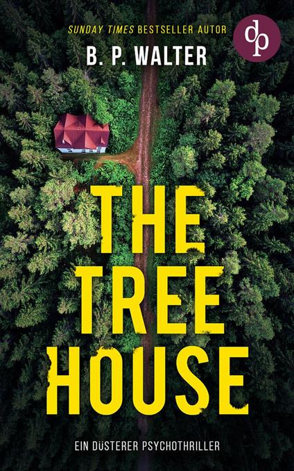 The Tree House | Ein düsterer Psychothriller
