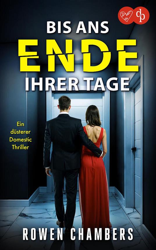 Bis ans Ende ihrer Tage | Ein düsterer Domestic Thriller