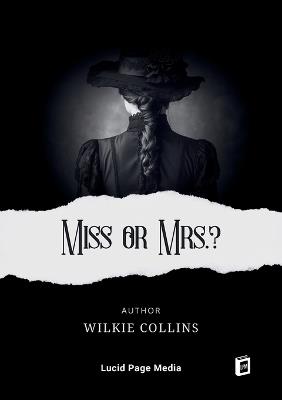 Miss or Mrs.? - Wilkie Collins - cover