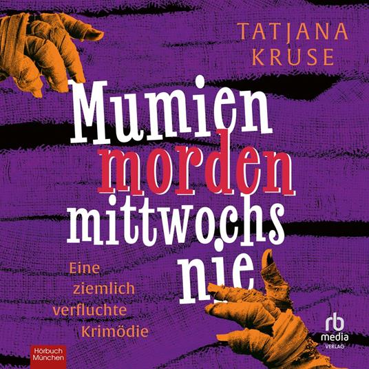 Mumien morden mittwochs nie