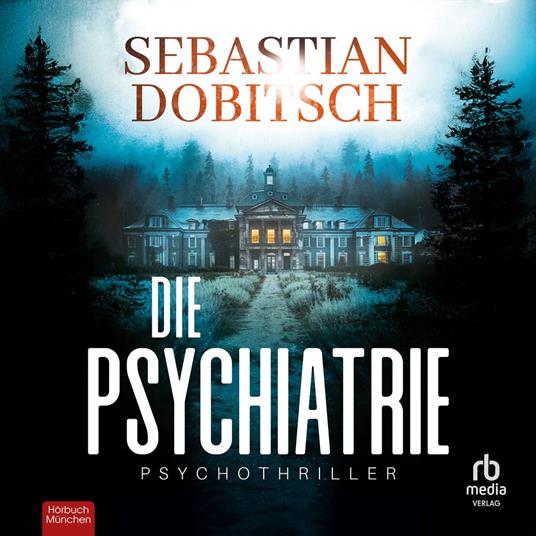 Die Psychiatrie