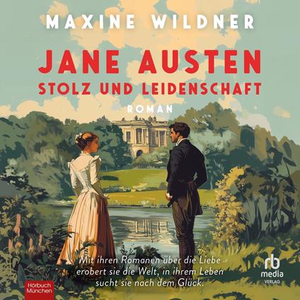 Jane Austen – Stolz und Leidenschaft