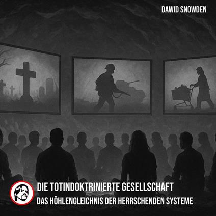 Die Totindoktrinierte Gesellschaft