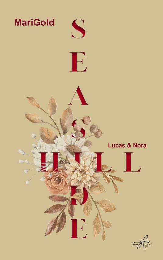 Seaside Hill - Lucas & Nora - Mari Gold,Adnew - ebook