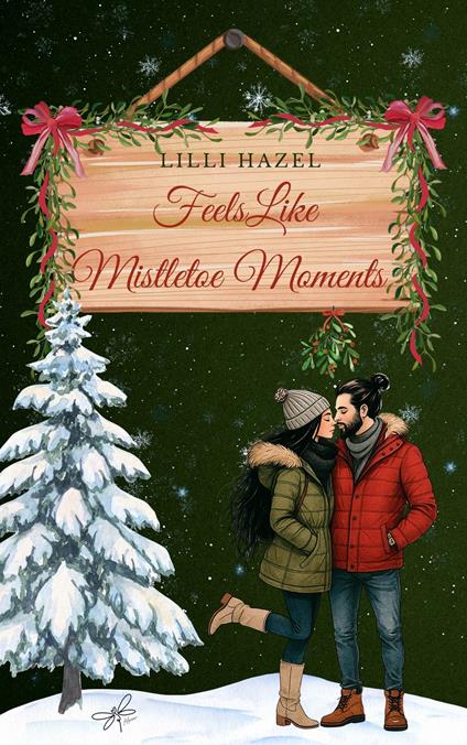 Feels Like Mistletoe Moments - Lilli Hazel,Adnew - ebook