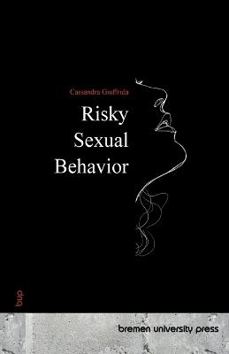 Risky Sexual Behavior - Cassandra Giuffrida - cover