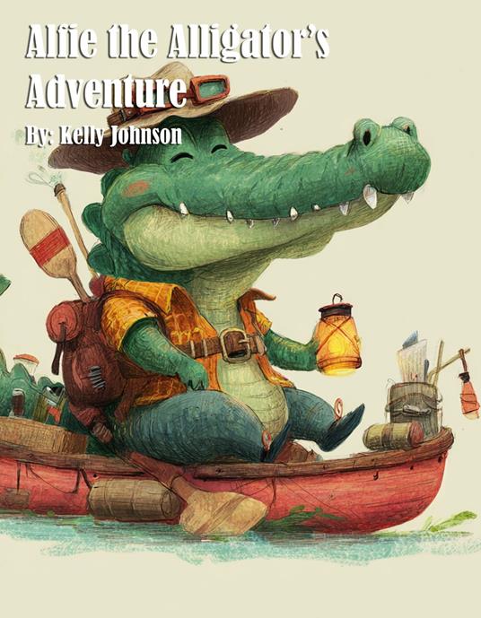 Alfie the Alligator's Adventure
