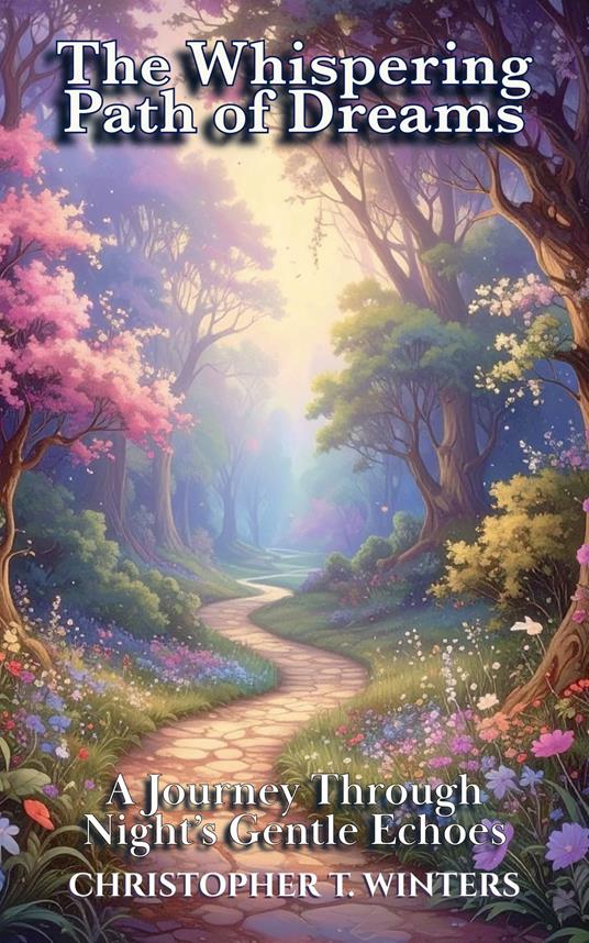 The Whispering Path of Dreams